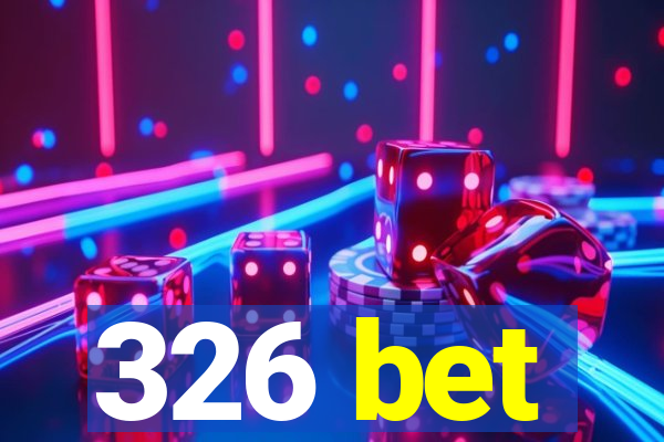 326 bet