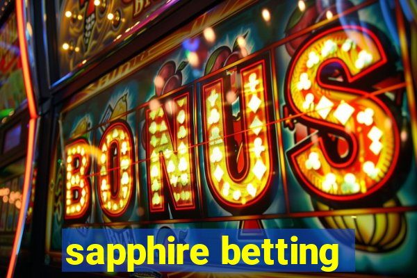 sapphire betting