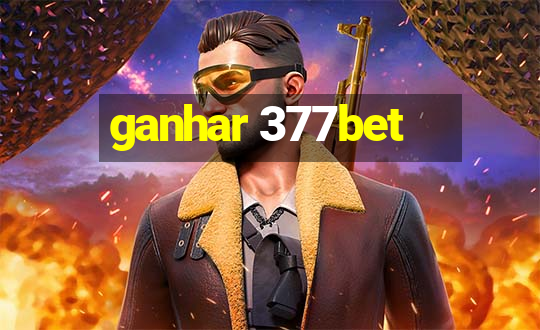 ganhar 377bet