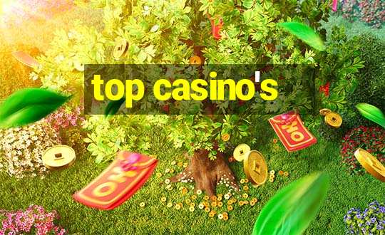 top casino's