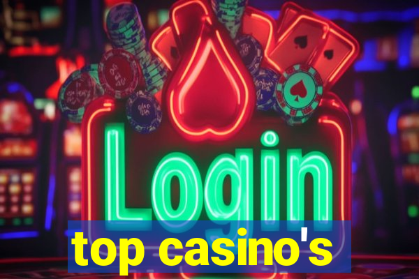 top casino's