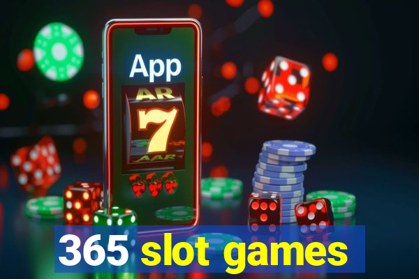 365 slot games