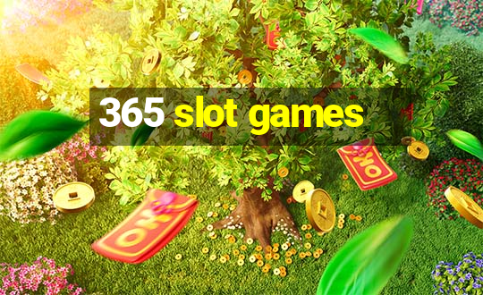 365 slot games