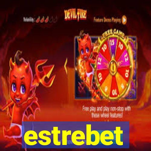 estrebet