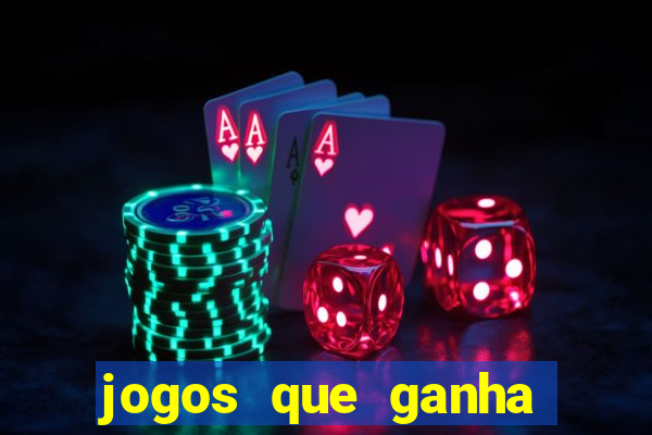 jogos que ganha sem depositar