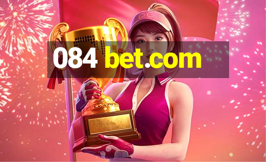 084 bet.com