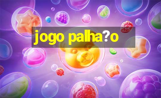 jogo palha?o