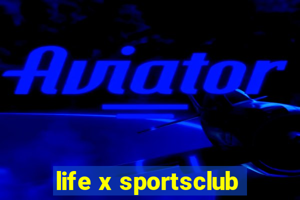 life x sportsclub