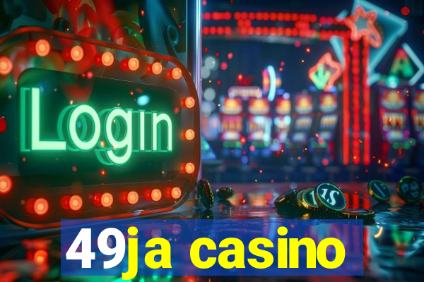 49ja casino