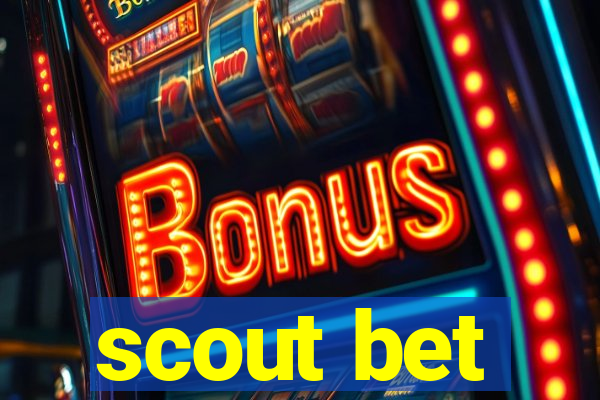 scout bet