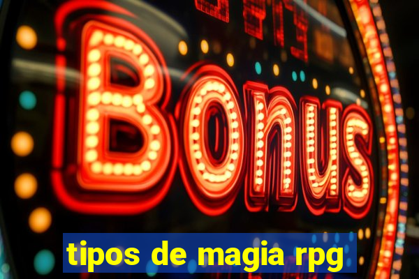 tipos de magia rpg