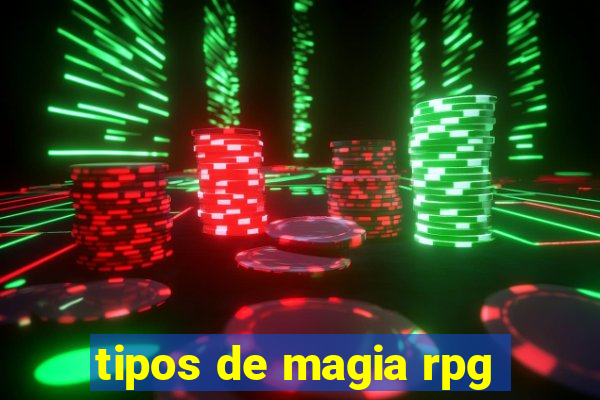 tipos de magia rpg