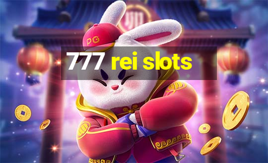 777 rei slots