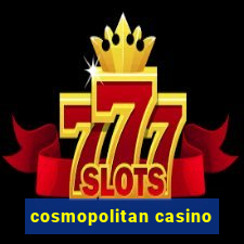 cosmopolitan casino