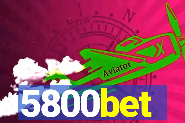 5800bet