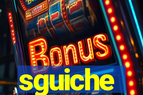 sguiche