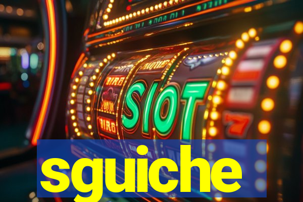 sguiche