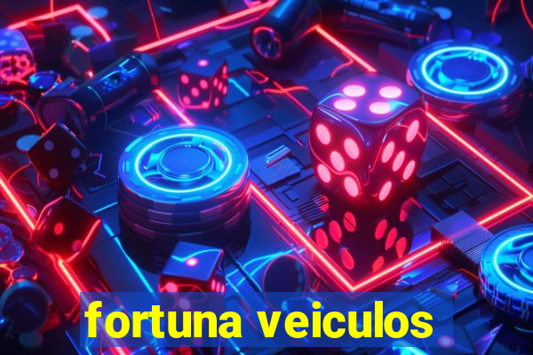 fortuna veiculos