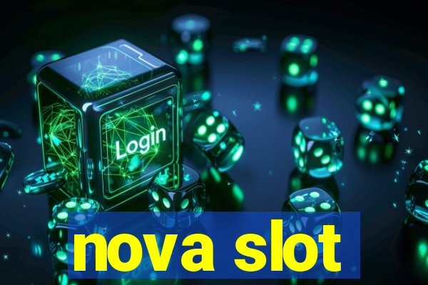 nova slot