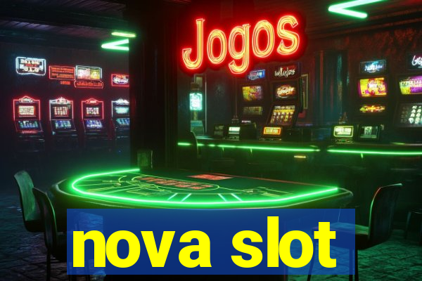 nova slot