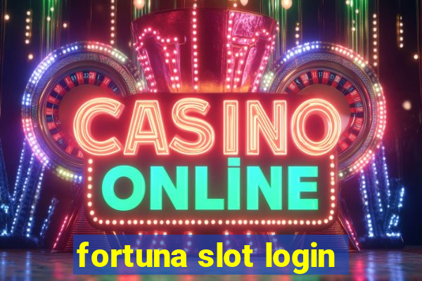 fortuna slot login