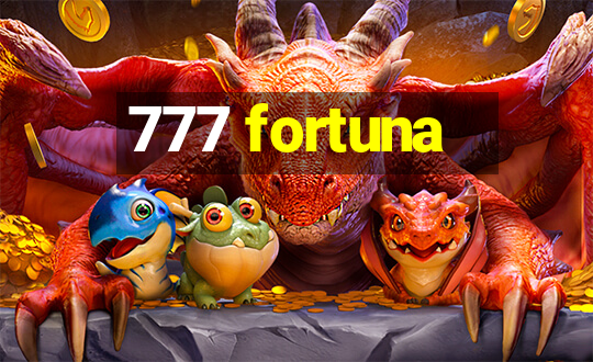 777 fortuna