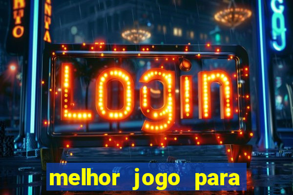 melhor jogo para ganhar dinheiro online