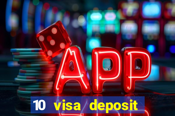 10 visa deposit casinos australia