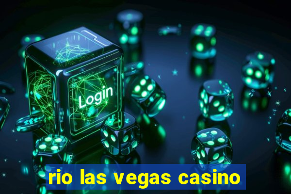 rio las vegas casino