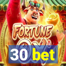 30 bet