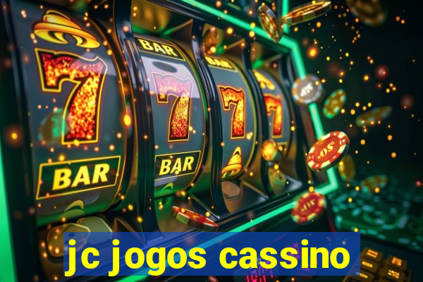 jc jogos cassino