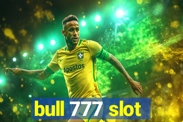 bull 777 slot