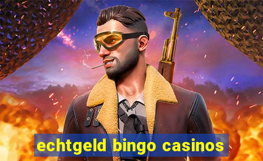 echtgeld bingo casinos