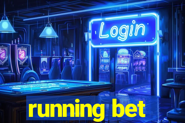 running bet