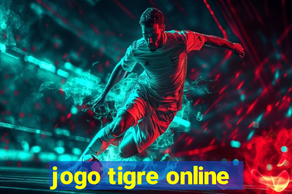 jogo tigre online