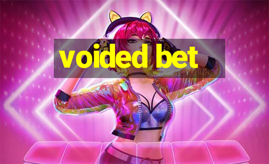 voided bet