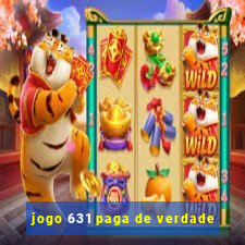 jogo 631 paga de verdade