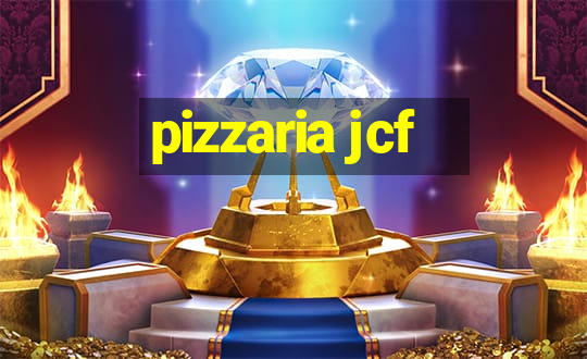 pizzaria jcf