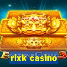 rixk casino