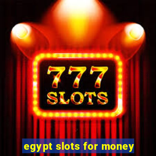 egypt slots for money