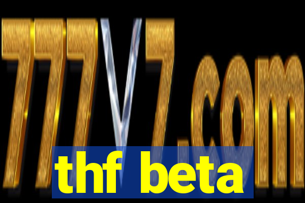 thf beta