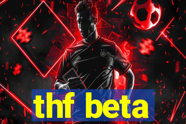 thf beta