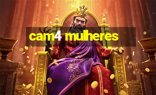 cam4 mulheres