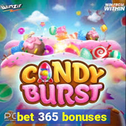 bet 365 bonuses