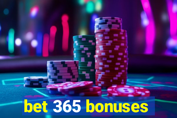 bet 365 bonuses