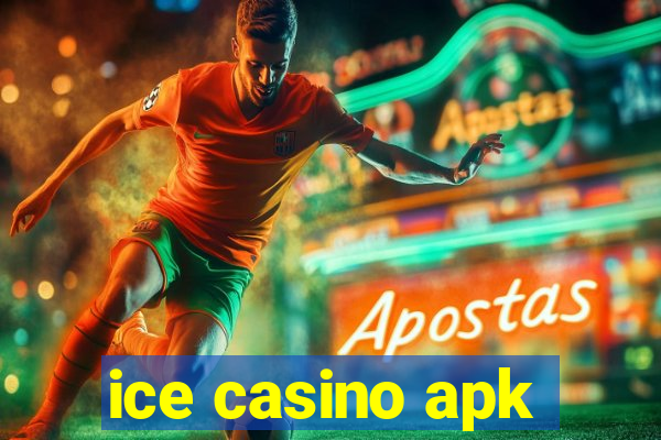 ice casino apk