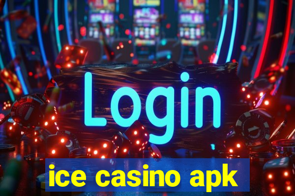 ice casino apk