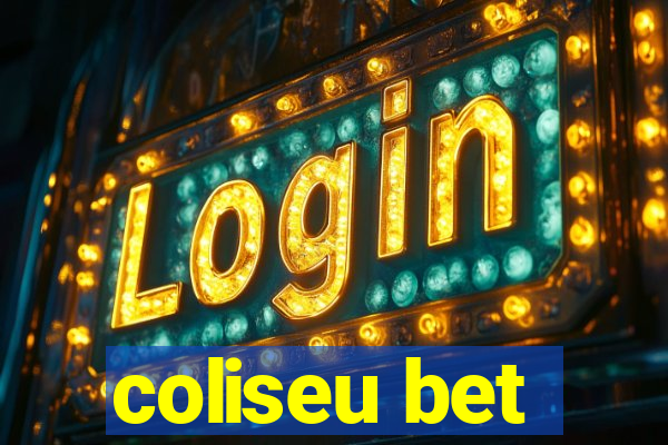 coliseu bet