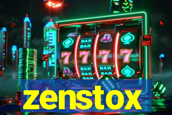 zenstox