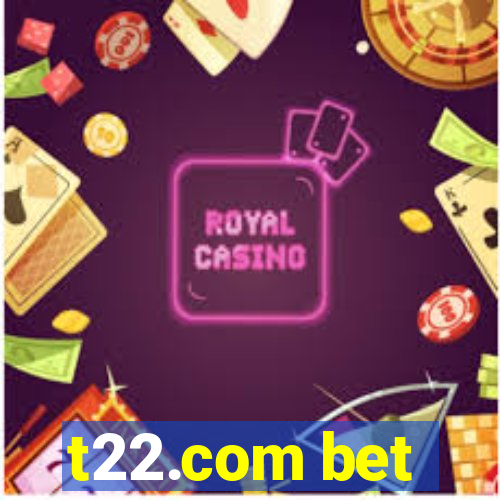 t22.com bet